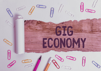 Handwriting text writing Gig Economy. Conceptual photo free market system in which temporary...