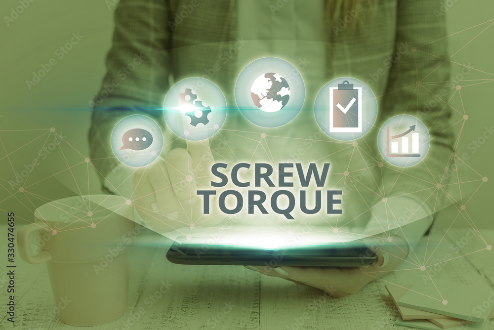 Poster conceptual hand writing showing screw torque. concept meaning measure of the twisting force required