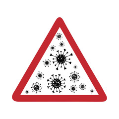 Vector illustration on warning sign with virus on white background. Symbol of prevention and disease. Danger of coronavirus.