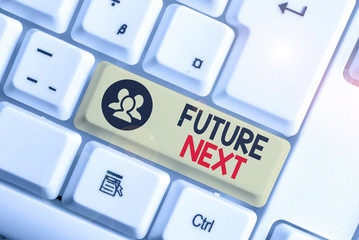 Writing note showing Future Next. Business concept for Set of mental process Human mind workflow...