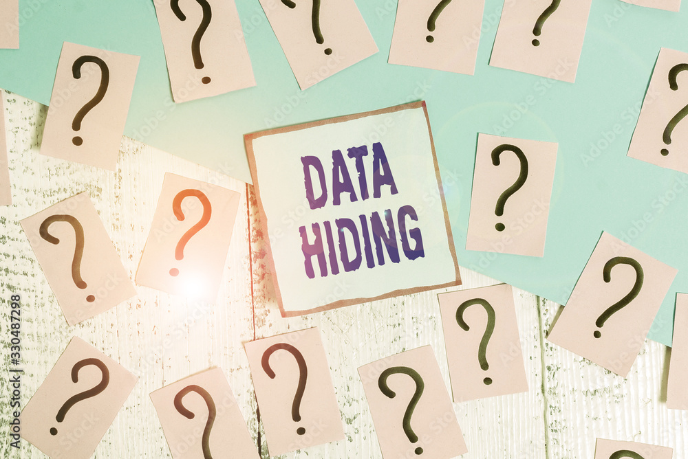 Poster conceptual hand writing showing data hiding. concept meaning secretly embedding data in graphics ima