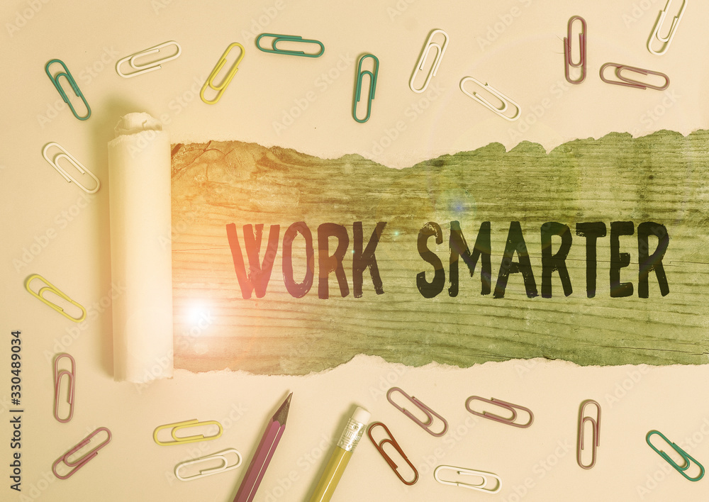 Poster writing note showing work smarter. business concept for figuring out order to reach goals in the mos