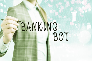 Conceptual hand writing showing Banking Bot. Concept meaning application that runs automated banking tasks over the Internet