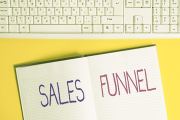 Conceptual hand writing showing Sales Funnel. Concept meaning process through which a company ells...