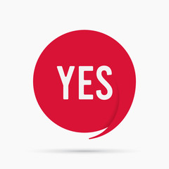 Yes speech bubble answer banner, geometric style concept, with text Say Yes. Comic text poster positive sticker quote choice motivation. Vector Illustration