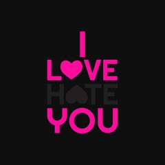 Letter I hate you I love you on minimalist black background