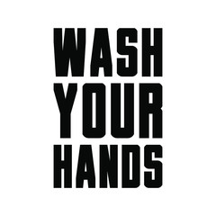 Wash your hands vector illustration lettering. Coronavirus in China. Novel coronavirus (2019-nCoV). Concept of coronavirus quarantine vector illustration.
