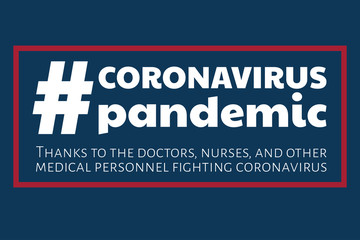 Appreciation for Healthcare Workers fighting Novel Coronavirus COVID-19, Chinese virus or 2019-nCoV. Template for background, banner, poster with text inscription. Vector EPS10 illustration