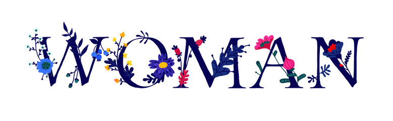 The inscription Woman in English. Vector. Letters. Female and flower life. The power of wildlife. Flowers and buds around letters. Flat style. Logo for women's products. Composition of herbarium.