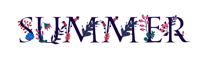 The inscription Summer in English.  Letters. Plant and flower life. The power of wildlife. Flowers and buds around letters. Summer has come. Flat style. Logo for invitation.