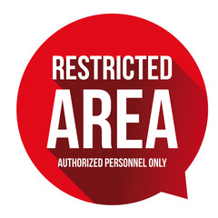 Restricted Area - authorized personnel only