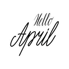 Obraz premium Spring month vector hand lettering. Hello april. April mont.