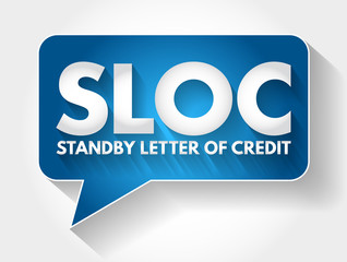SLOC - Standby Letter Of Credit acronym message bubble, business concept background