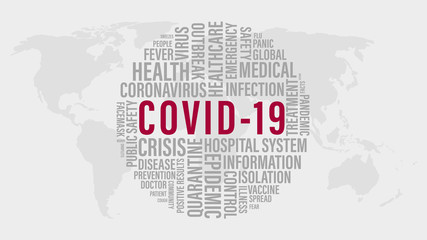 COVID 19 or Coronavirus word cloud with red COVID-19 words and grey word tag on world map background.  Abstract concept 2020 Coronavirus disease.