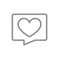Love message line icon. Heart in speech bubble, like, feedback symbol