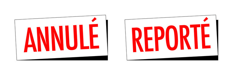 Annulé / Reporté	