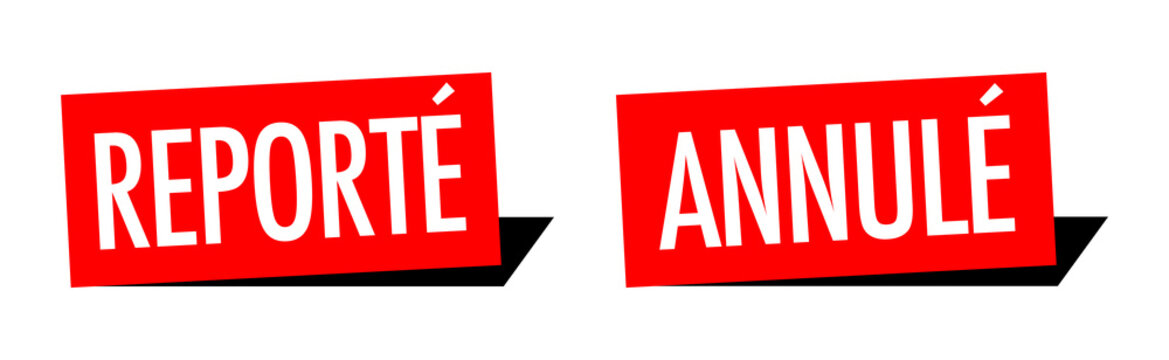 Annul&eacute; / Report&eacute;