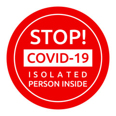 Stop Covid-19 isolated person inside