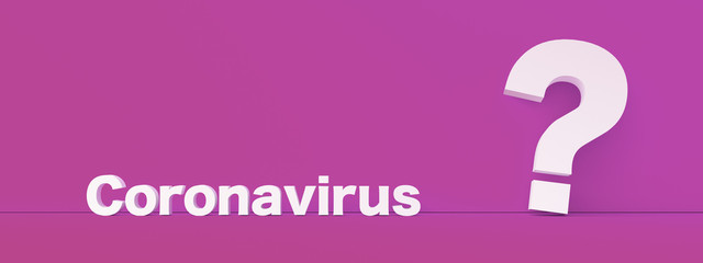 question mark in front of a color wall background. Corona Covid-19 Virus concept - 3D Rendering.