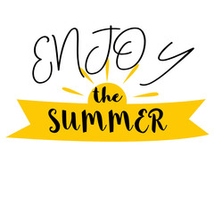 Handwritten lettering inspirational poster Enjoy the summer. Summer labels, logo, hand drawn tags and elements set for holiday, travel, beach vacation, sun. Isolated on a white background.