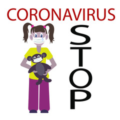 Stock vector illustration. A girl in a medical mask, a tear dripping down her cheek. She holds in her hand a toy that is in a medical mask. Text written - Stop Coronavirus