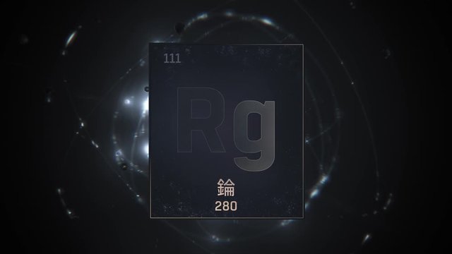 Roentgenium as Element 111 of the Periodic Table. Seamlessly looping 3D animation on silver illuminated atom design background orbiting electrons name, atomic weight element number in Chinese language
