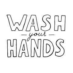 Wash your hands vector lettering text isolated on white background. Poster about hygiene. Restroom or bathroom print, toilet quote. Safety measure against viruses and bacteria. Hand drawn illustration