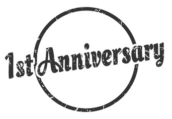 1st anniversary sign. 1st anniversary round vintage grunge stamp. 1st anniversary