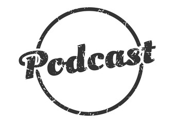 podcast sign. podcast round vintage grunge stamp. podcast