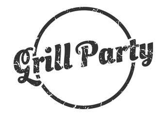 grill party sign. grill party round vintage grunge stamp. grill party