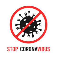 Stop coronavirus vector illustration isolated on white background. Coronavirus 2019-ncov prohibition sign icon. Prevention of coronavirus. Stop coronavirus lettering