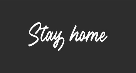 Naklejka na ściany i meble Stay home. Lettering typography poster with text for self isolation times. Motivational phrase.