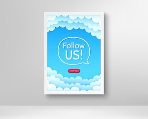 Follow us symbol. Frame with clouds poster. Special offer sign. Super offer. Realistic frame and chat bubble. Banner with clouds background. Follow us speech bubble. Vector