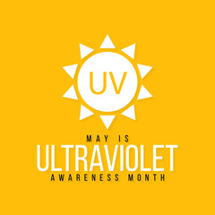 Fototapeta premium Vector illustration on the theme of Ultraviolet awareness month observed during the month of may every year.
