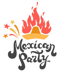 Mexican party lettering with abstract fireworks and flaming sombrero.