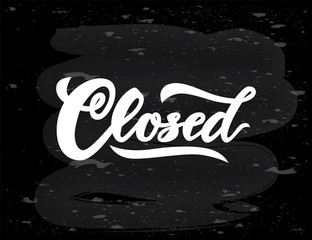 Word Closed modern calligraphy lettering on chalkboard. Isolated. White color.