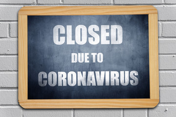 Chalkboard with text: closed due to Coronavirus
