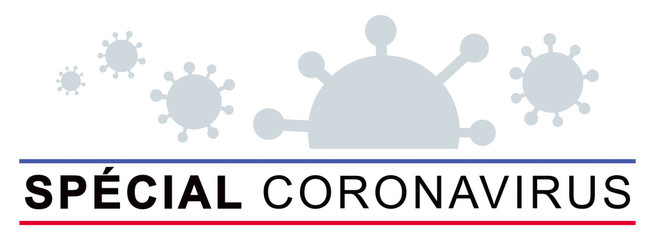 SPÉCIAL CORONAVIRUS
