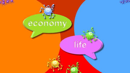 Social and economic impact of the Covid-19. Two speech bubbles with color. Economy and life in dialog balloons. 3d illustration. Coronavirus worldwide outbreak. Simulated virus graphic in drawing.