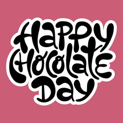 Happy chocolate day- hand drawn lettering.