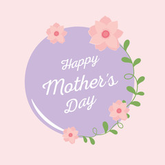 Fototapeta na wymiar happy mothers day, lettering card flowers decoration label