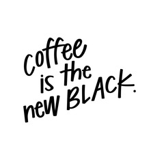Coffee is the new black