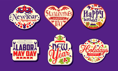 Fototapeta na wymiar Holiday Stickers Collection, New Year Masquerade, St Valentine s Day, Happy Birthday, Labor May Day Labels Vector Illustration