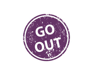 Go out stamp vector texture. Rubber cliche imprint. Web or print design element for sign, sticker, label.