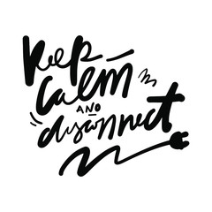 Keep calm. Hand lettering quote for your design
