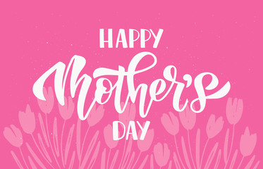 Happy Mother's Day hand drawn lettering with spring flower tulip. Celebration white text