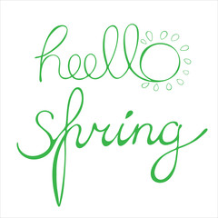 Hello spring. Lettering. Stock vector illustration. Isolate on a white background.