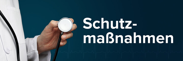 Schutzmaßnahmen. Arzt im Kittel hält Stethoskop. Das Wort Schutzmaßnahmen steht daneben. Symbol...
