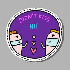Didn't kiss achievement pin sticker patch in cartoon comic style lovers keeping distance while coronavirus covid infection