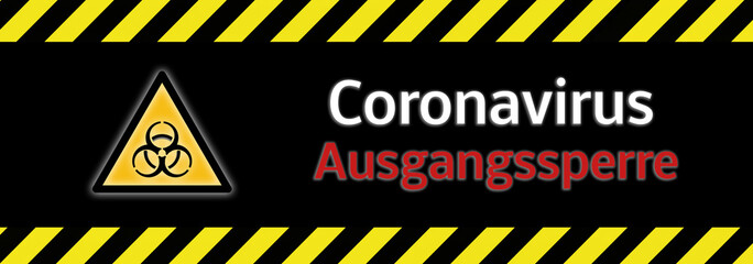 Banner Biohazard Coronavirus Covid-19 Ausgangssperre